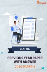 CLAT UG Previous Year Paper With Answer 2019 Paper-4 CLAT UG Previous Year Paper With Answer 2019 Paper-4